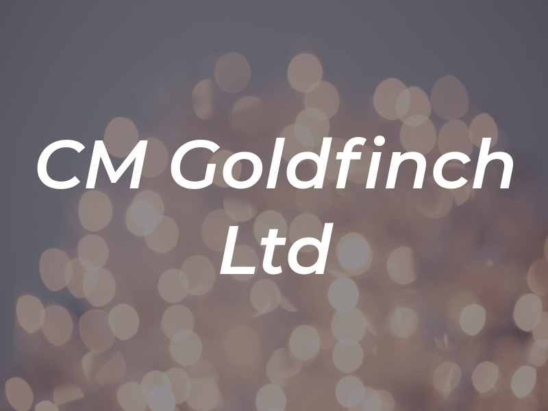 CM Goldfinch Ltd