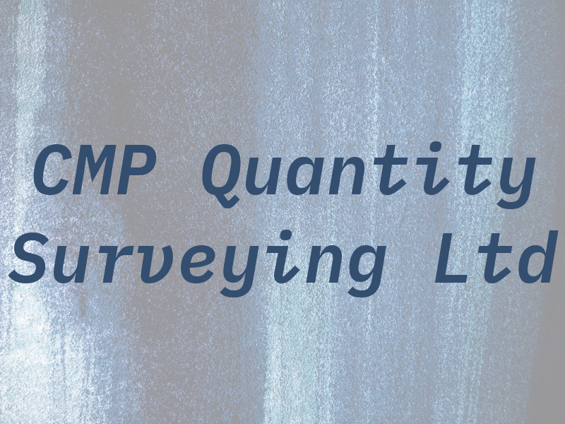CMP Quantity Surveying Ltd