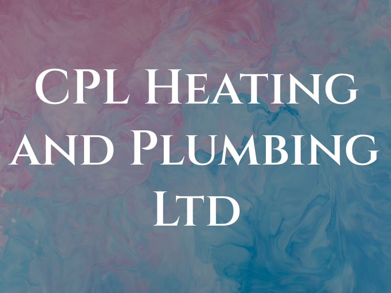 CPL Heating and Plumbing Ltd