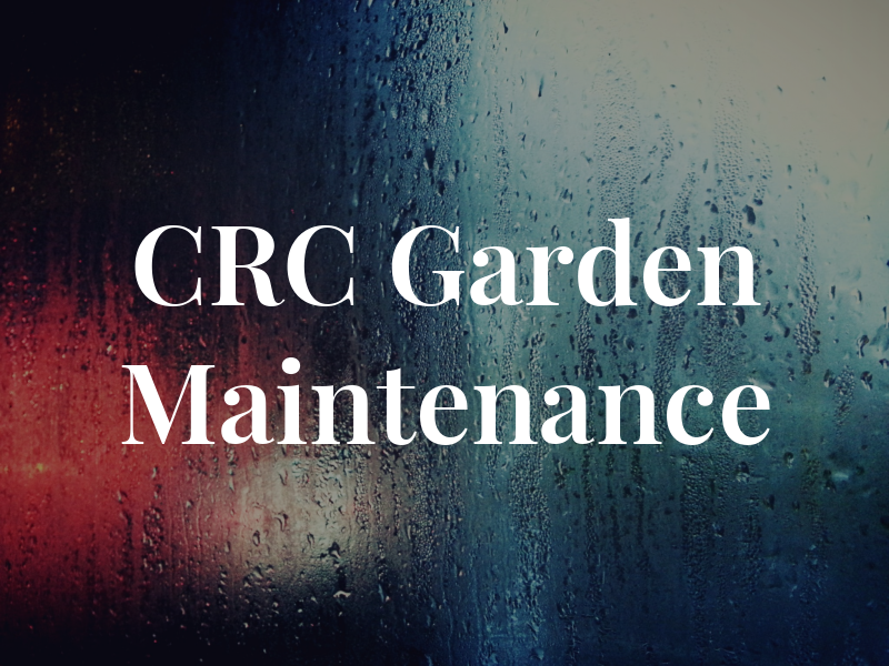 CRC Garden Maintenance