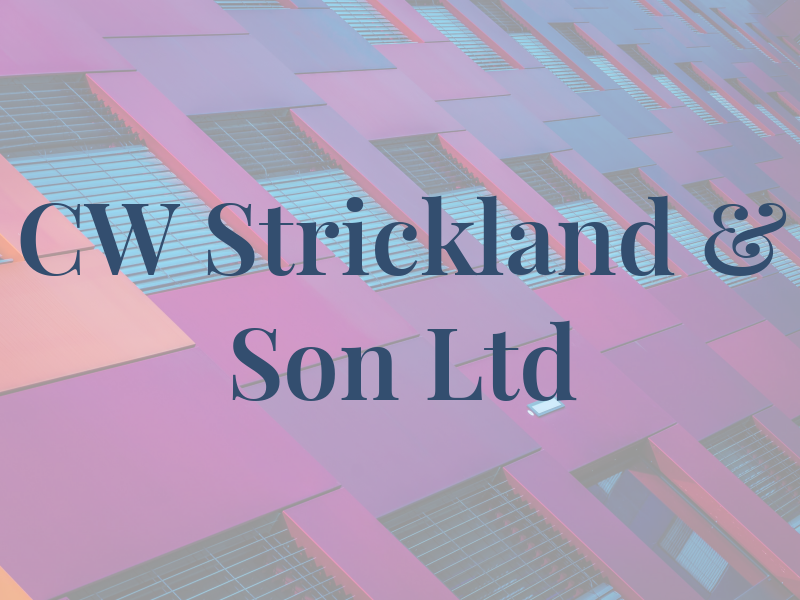 CW Strickland & Son Ltd