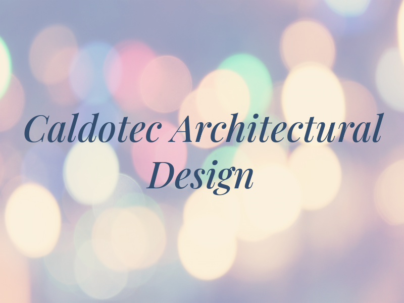 Caldotec Architectural Design Ltd