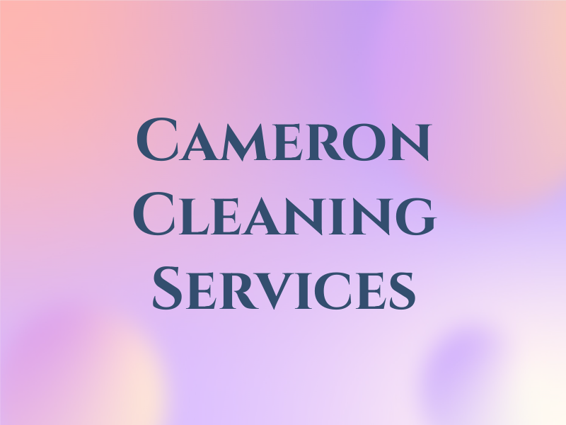 Cameron Cleaning Services