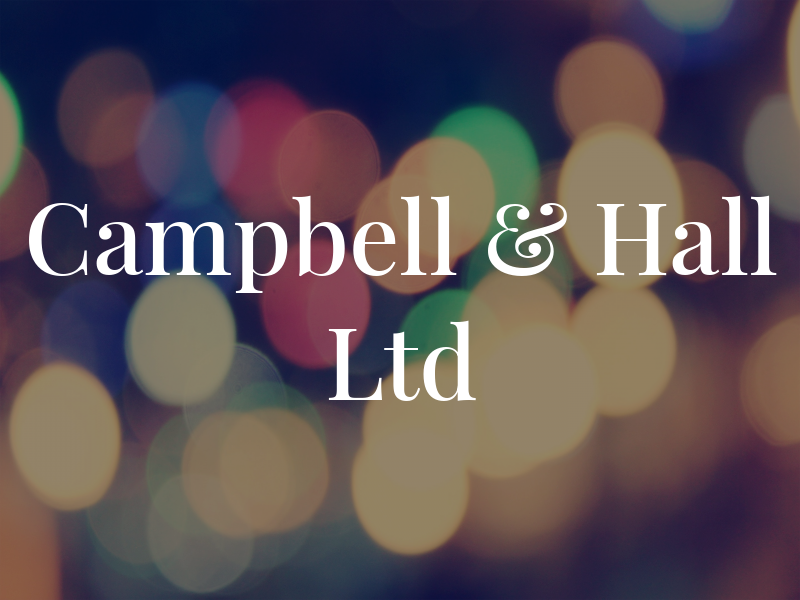 Campbell & Hall Ltd