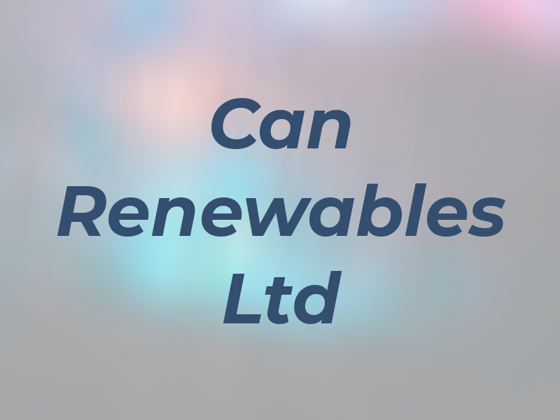 Can Renewables Ltd