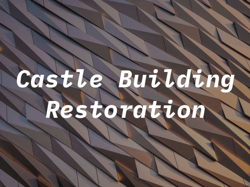 Castle Building & Restoration Ltd