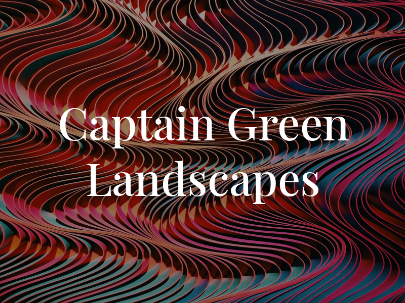 Captain Green Landscapes