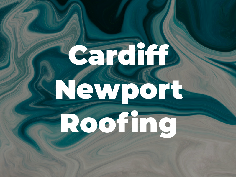 Cardiff and Newport Roofing Ltd