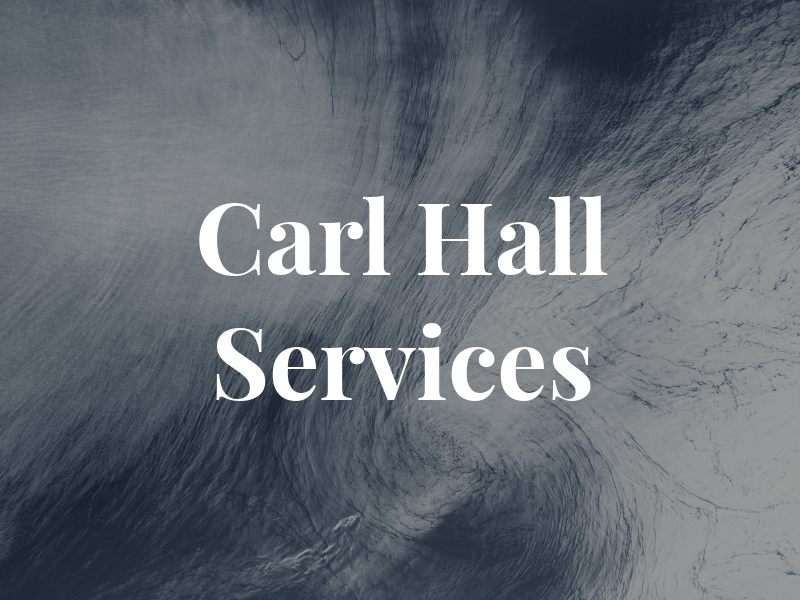 Carl Hall Services