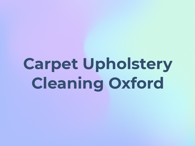 Carpet & Upholstery Cleaning Oxford