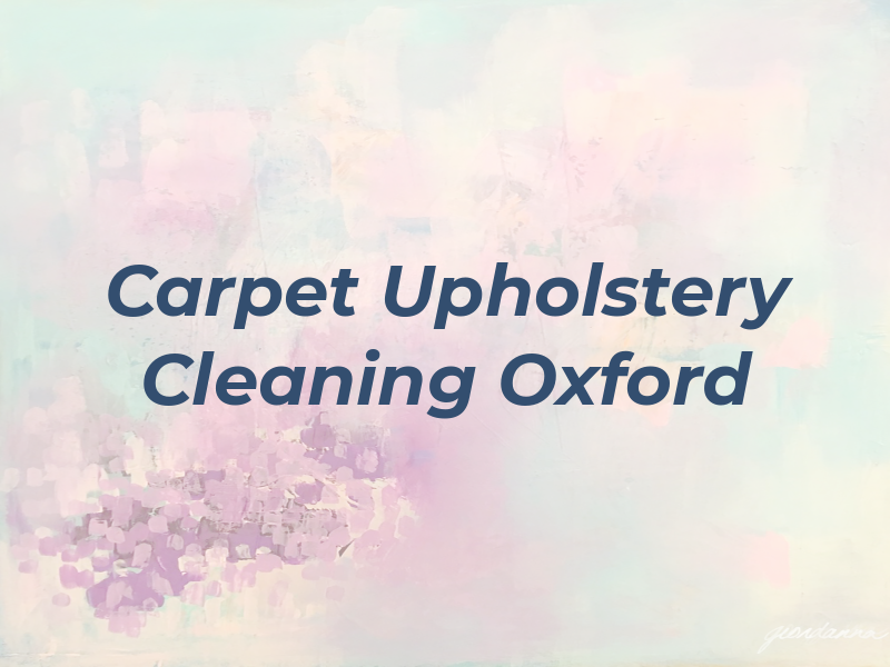 Carpet & Upholstery Cleaning Oxford