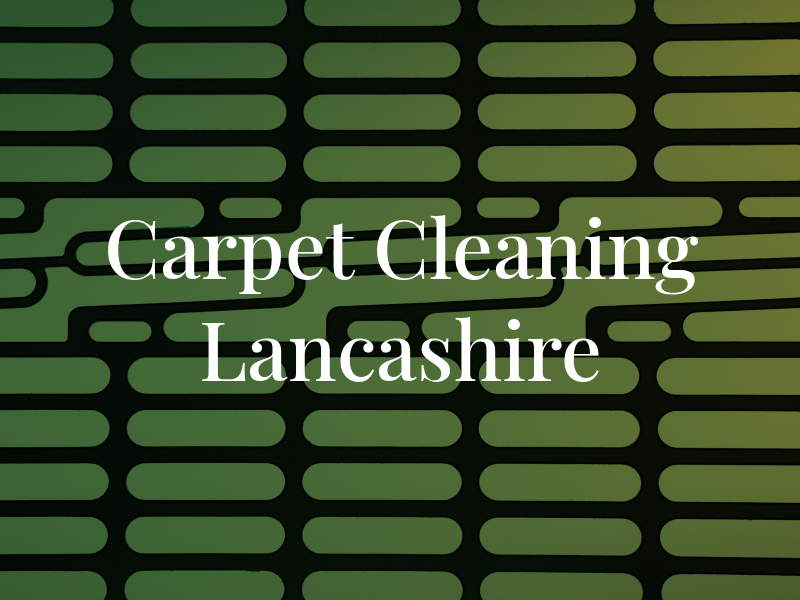 Carpet Cleaning Lancashire