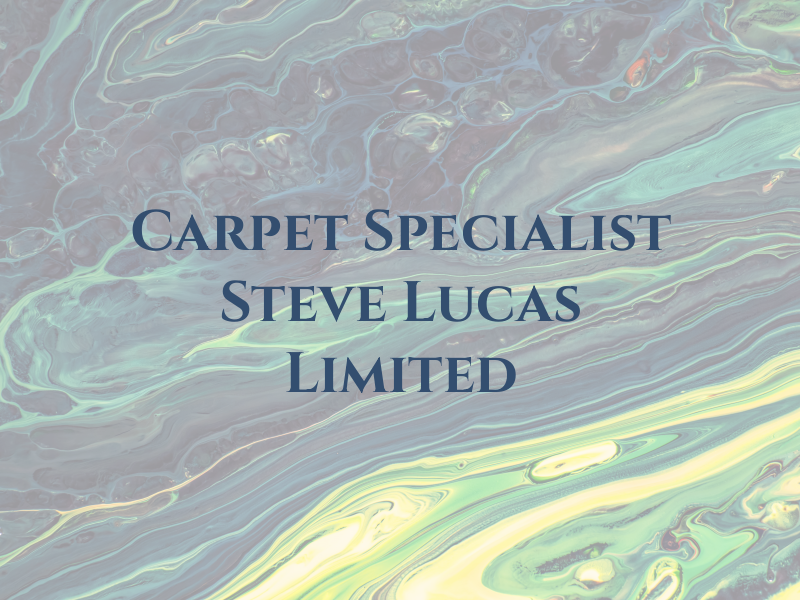 Carpet Specialist Steve Lucas Limited