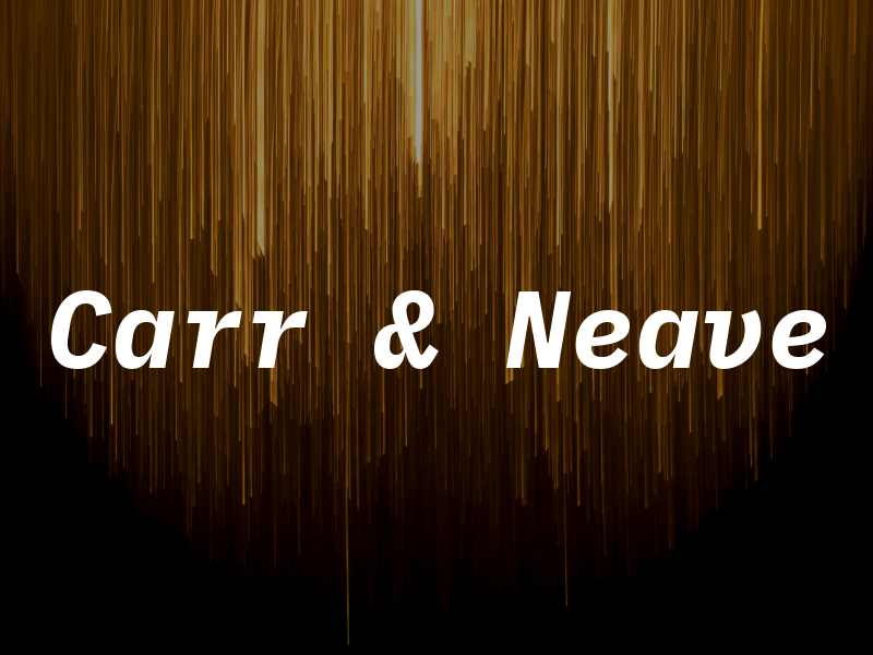 Carr & Neave
