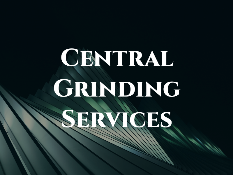 Central Grinding Services