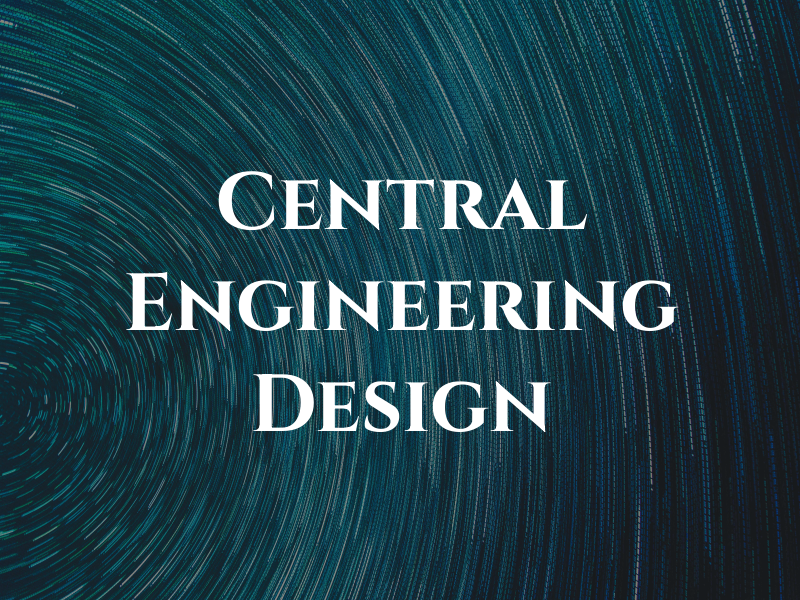 Central Engineering Design