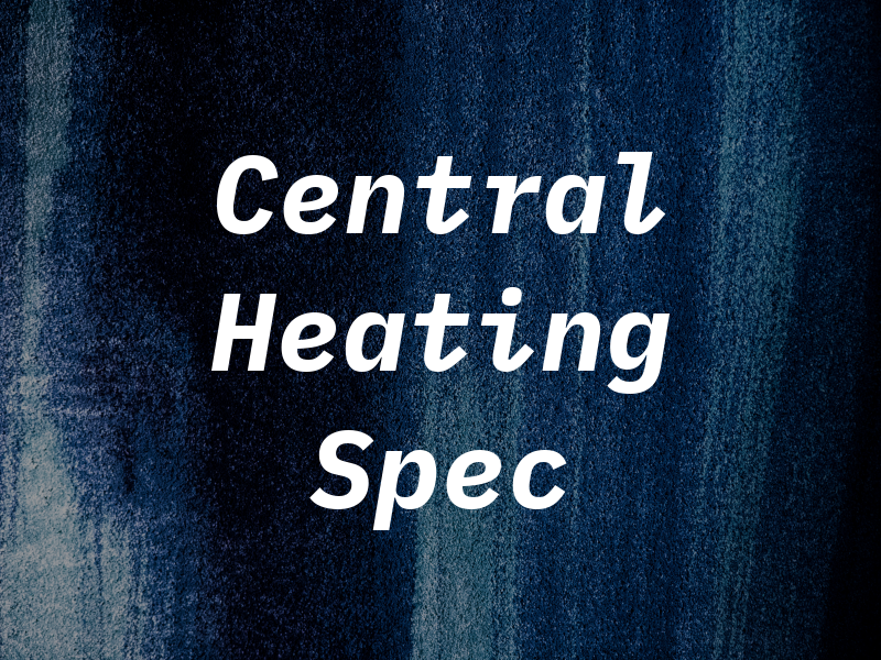 Central Heating Spec
