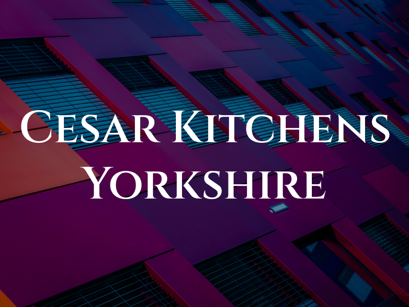 Cesar Kitchens Yorkshire