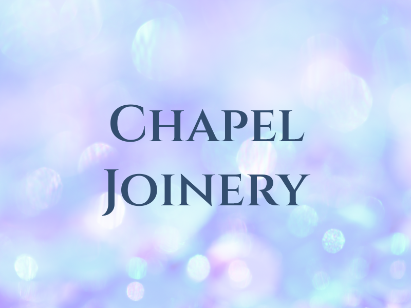 Chapel Joinery