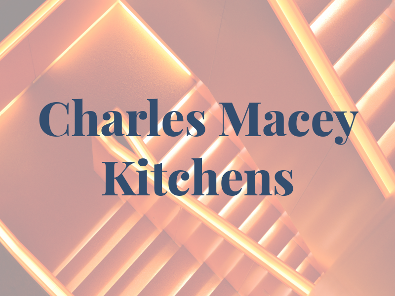 Charles Macey Kitchens
