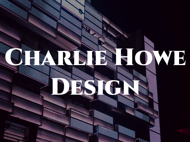 Charlie Howe Design Ltd