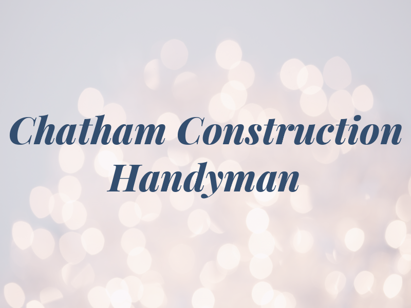 Chatham Construction & Handyman