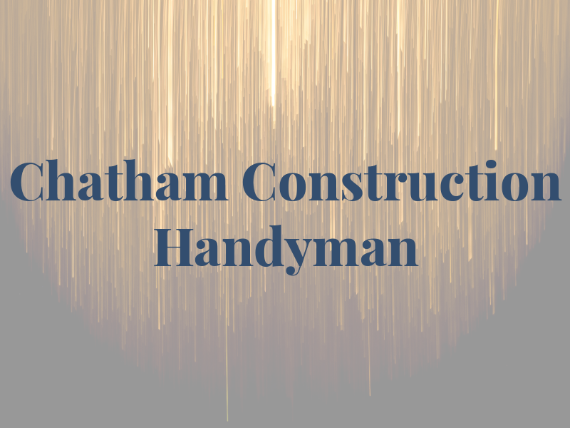 Chatham Construction & Handyman