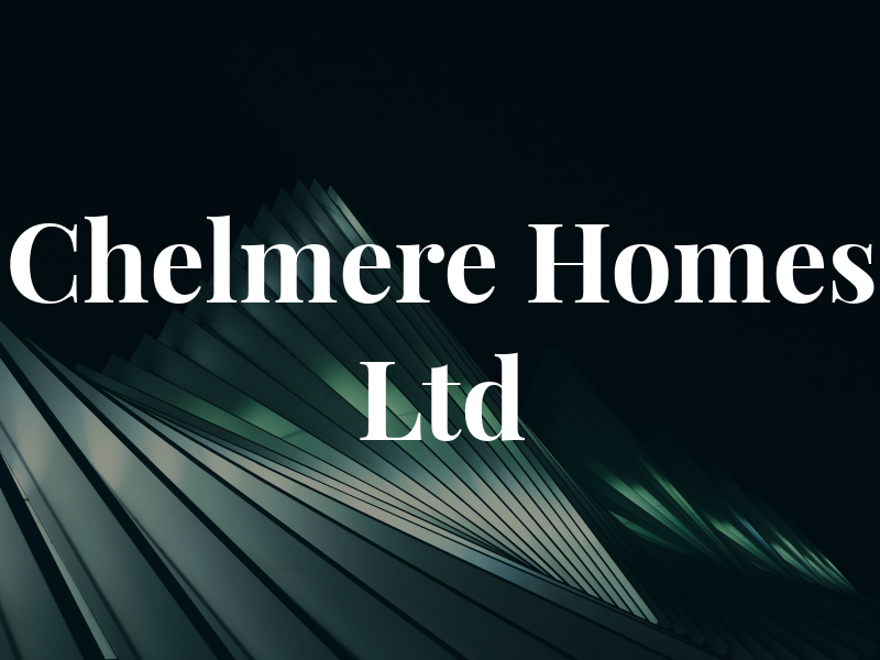 Chelmere Homes Ltd