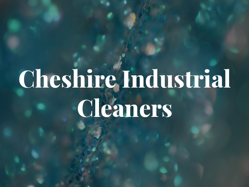 Cheshire Industrial Cleaners