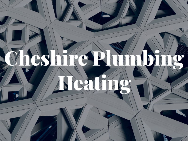 Cheshire Plumbing & Heating Ltd