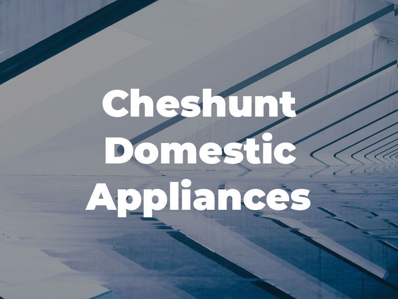 Cheshunt Domestic Appliances