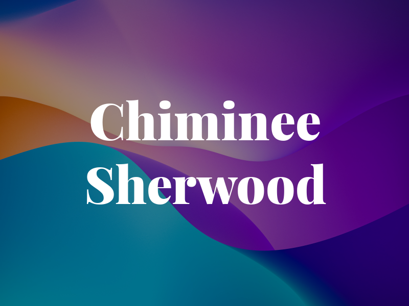 Chiminee Sherwood