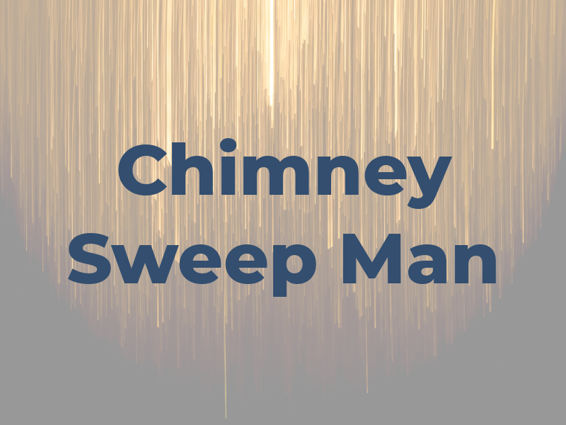 Chimney Sweep Man