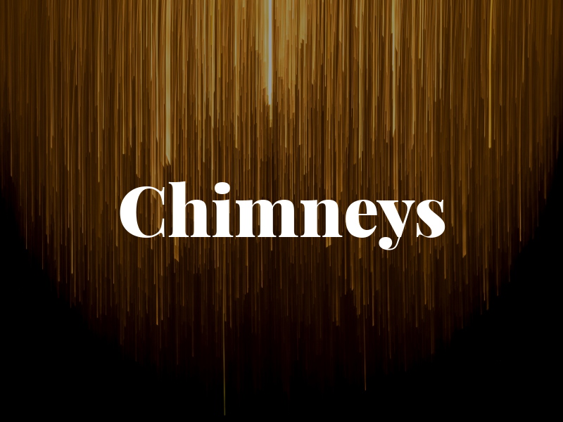 Chimneys