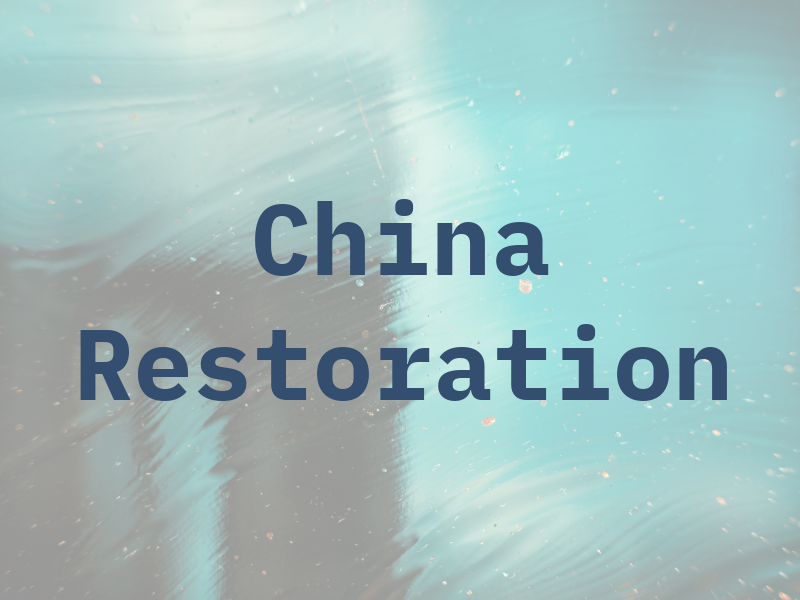 China Restoration