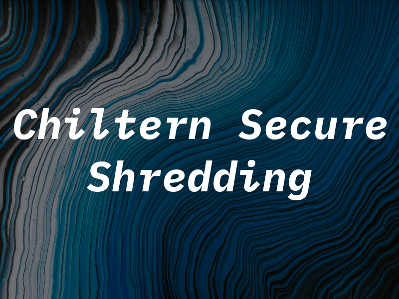 Chiltern Secure Shredding Ltd