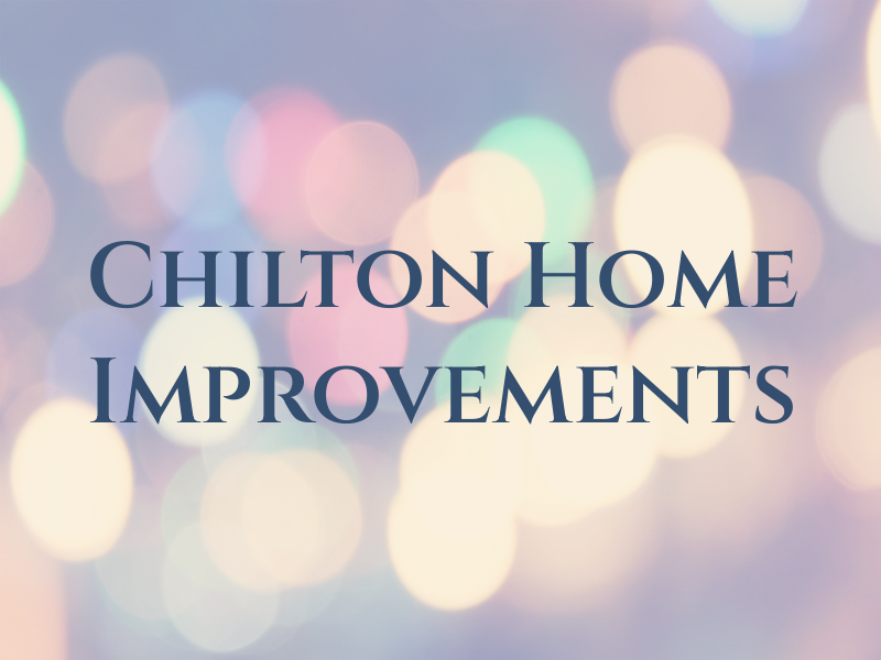 Chilton Home Improvements Ltd