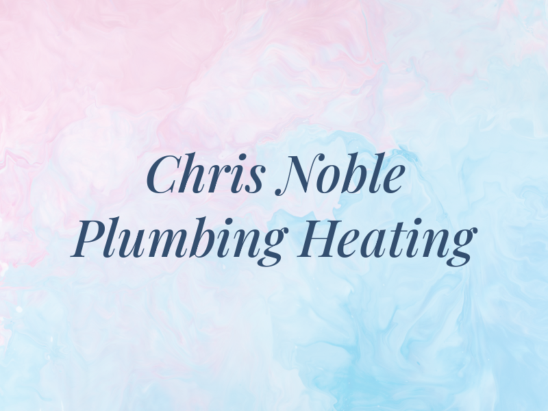 Chris Noble Plumbing & Heating