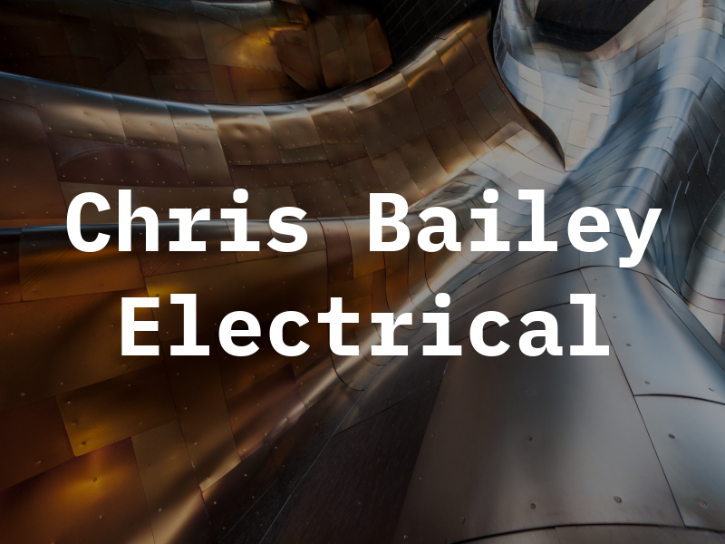 Chris Bailey Electrical Ltd