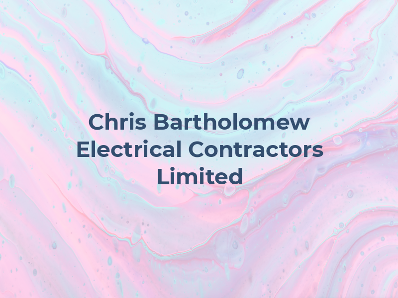Chris Bartholomew Electrical Contractors Limited