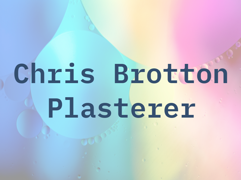Chris Brotton Plasterer
