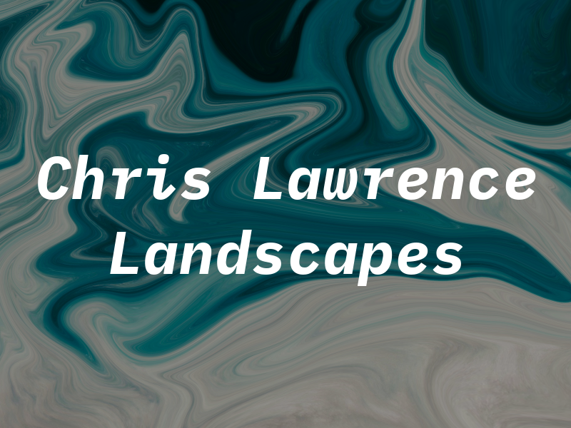 Chris Lawrence Landscapes