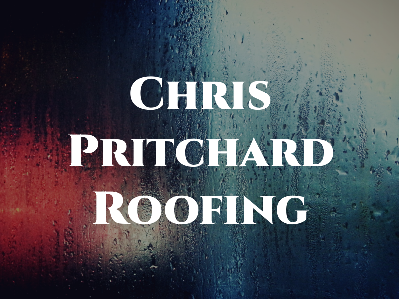 Chris Pritchard Roofing Ltd