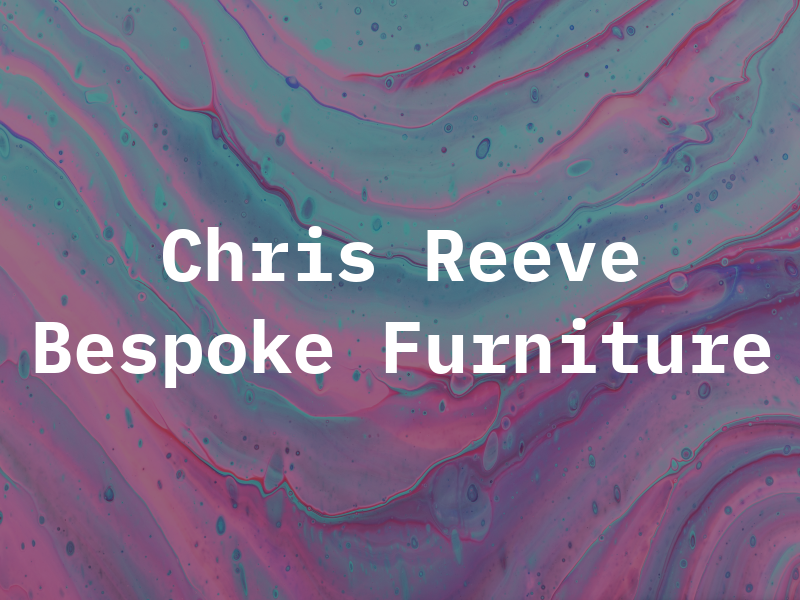 Chris Reeve Bespoke Furniture