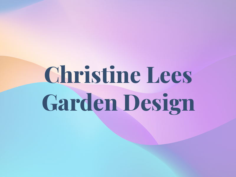 Christine Lees Garden Design