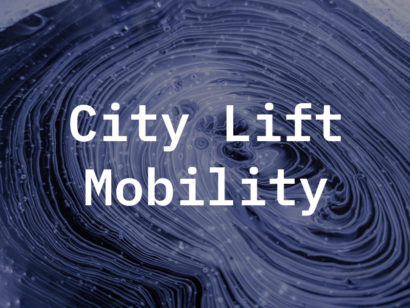 City Lift Mobility
