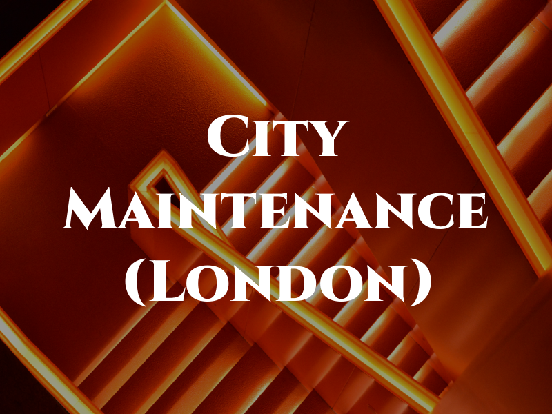 City Maintenance (London) Ltd