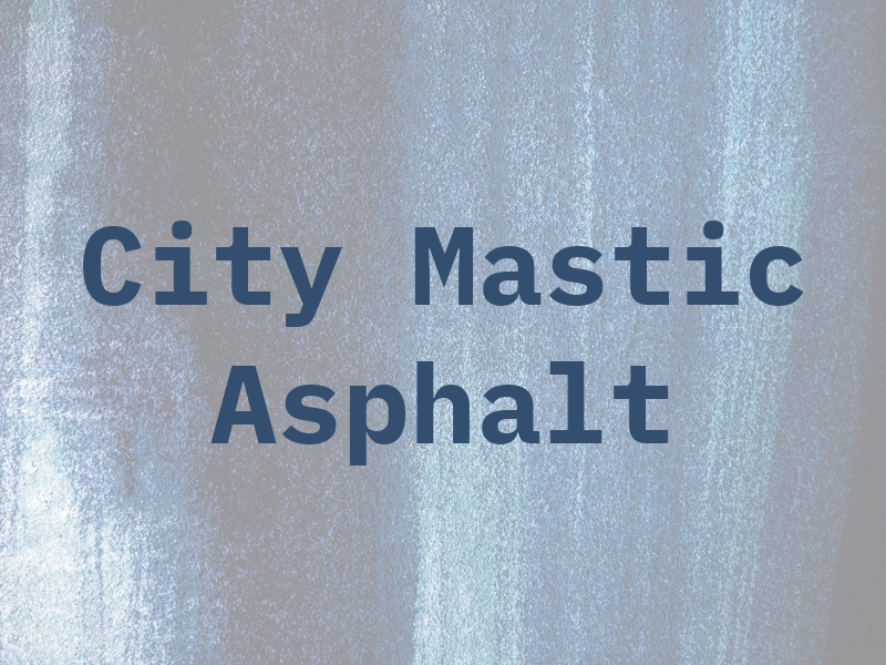 City Mastic Asphalt