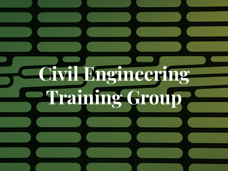 Civil Engineering Training Group