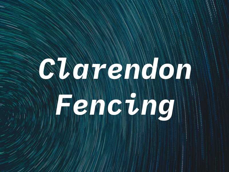 Clarendon Fencing